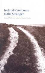 Ireland's Welcome to the Stranger - Asenath Nicholson, Maureen Murphy