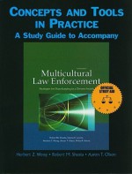 Multicultural Law Enforcement: Strategies for Peacekeeping in a Diverse Society: Concepts and Tools in Practice - Herbert Z. Wong, Robert M. Shusta, Aaron T. Olson