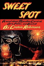 SWEET SPOT - Linton Robinson