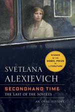 Secondhand Time: The Last of the Soviets - Bela Shayevich, Swietłana Aleksijewicz