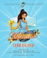 Princess Mariana & Lixo Island - Ashanti McMillon, A. Das