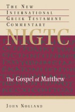 The Gospel of Matthew - John Nolland