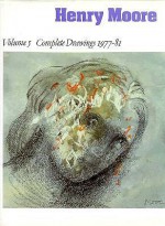 Henry Moore: Complete Drawings 1977-81 (Henry Moore Complete Drawings) (Henry Moore Complete Drawings) (Henry Moore Complete Drawings) - Ann Garrould