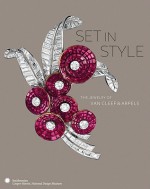 Set in Style: The Jewelry of Van Cleef & Arpels - Sarah D. Coffin