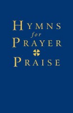 Hymns for Prayer and Praise - Panel of Monastic Musicians, John Harper