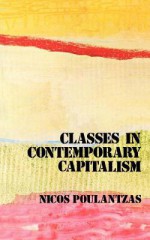 Classes in Contemporary Capitalism - Nicos Poulantzas, D. Fernbach