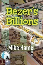 Bezer's Billions: The Lighthouse Company - Mike Hamel