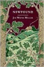 Newfound - Jim Wayne Miller