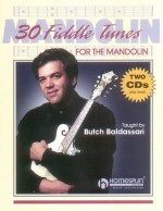 30 Fiddle Tunes for Mandolin Taught by Butch Baldassari - Butch Baldassari