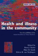 Health and Illness in the Community - Ross J. Taylor, Blair H. Smith, Edwin R. van Teijlingen