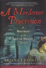 A Murderous Procession - Ariana Franklin