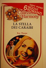 La stella dei Caraibi - Kay Thorpe