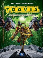 Travis, Bd.2, Operation Minotaurus - Fred Duval, Christophe Quet