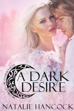 A Dark Desire - Natalie Hancock