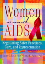 Women and AIDS - Ellen Cole, Nancy Roth, Linda K. Fuller, Esther D. Rothblum