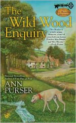 The Wild Wood Enquiry - Ann Purser