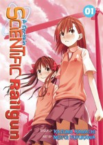 A Certain Scientific Railgun Vol 1 - Motoi Fuyukawa, Kazuma Kamachi, Kazuma Kamachi