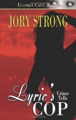 Lyric's Cop - Jory Strong