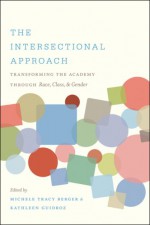 Intersectional Approach - Michele Tracy Berger, Kathleen Guidroz