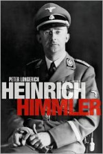 Heinrich Himmler - Peter Longerich