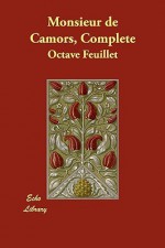 Monsieur de Camors, Complete - Octave Feuillet