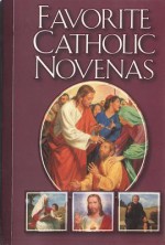 Favorite Catholic Novenas - Hoagland