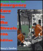 Study Guide for Emergency Care in the Streets - Nancy L. Caroline