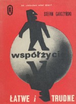 Współżycie łatwe i trudne - Stefan Garczyński