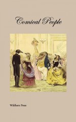 Comical People (Illustrated Edition) - Anonymous Anonymous, J.J. Grandville