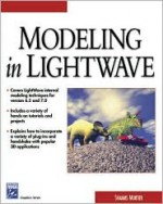 Modeling in LightWave [With CDROM] - R. Shamms Mortier