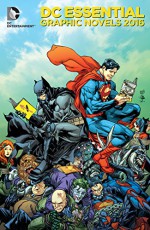 DCE Essentials Catalog 2016 - DC Comics, DC Comics