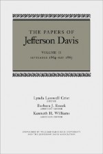 The Papers of Jefferson Davis: September 1864-May 1865 - Jefferson Davis