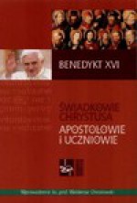 Świadkowie Chrystusa - Benedykt XVI