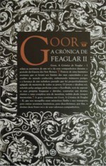 Goor - A Crónica de Feaglar II - Pedro Ventura