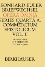 Briefwechsel Von Leonhard Euler Mit Johann I Bernoulli Und Niklaus I Bernoulli - Leonhard Euler