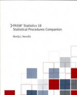 Pasw Statistics 18 Statistical Procedures Companion - Marija J. Norusis, Inc. SPSS Inc.