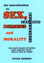 Sex, Demons and Morality - Peter Hobson