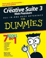 Adobe Creative Suite 3 Web Premium All-In-One Desk Reference for Dummies - Damon A. Dean, Andy Cowitt