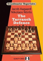 Grandmaster Repertoire 10: The Tarrasch Defence - Jacob Aagaard, Nikolaos Ntirlis