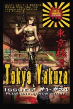 Tokyo Yakuza: Issues #1 - #24 (Volume 1) - Nicholas F. Phillips, Dan Seidel, Vishal Wilde, Matthew Alan Thyer, Josh Vogt, J.S. Hailer, Andy Goldman, Tina Shelton, Gustavo Bondoni, Tais Teng, Travis Heermann, Joshua Waddles, Torah Cottrill, Stephen D. Rogers, M. Biddix-Simmons, Todd Sullivan, Melissa Niebuhr, Wren 