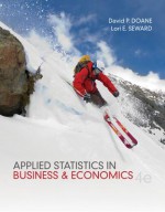 Applied Statistics in Business & Economics with ConnectPlus Access - David Doane, Lori Seward