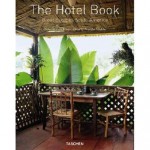 The Hotel Book: Great Escapes South America - Christiane Reiter, Angelika Taschen, Tuca Reines, Taschen