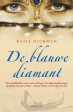 De Blauwe Diamant - Katie Hickman, Inger Limburg