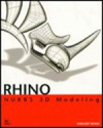 Rhino NURBS 3D Modeling - Margaret Becker, Robert McNeel