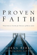 Proven Faith - Glenn Berry, Lesli Berry