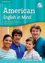 American English in Mind Level 4 Student's Book with DVD-ROM - Alison Greenwood, Herbert Puchta, Jeff Stranks, Peter Lewis-Jones