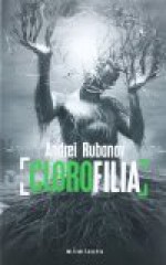 Clorofila - Andrei Rubanov, Esther Gómez Parro