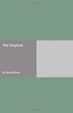 The Greylock - Georg Ebers