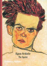 Egon Schiele: The Egoist - Jean-Louis Gailleman