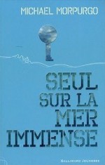 Seul Sur La Mer Immense - Michael Morpurgo, Diane Ménard